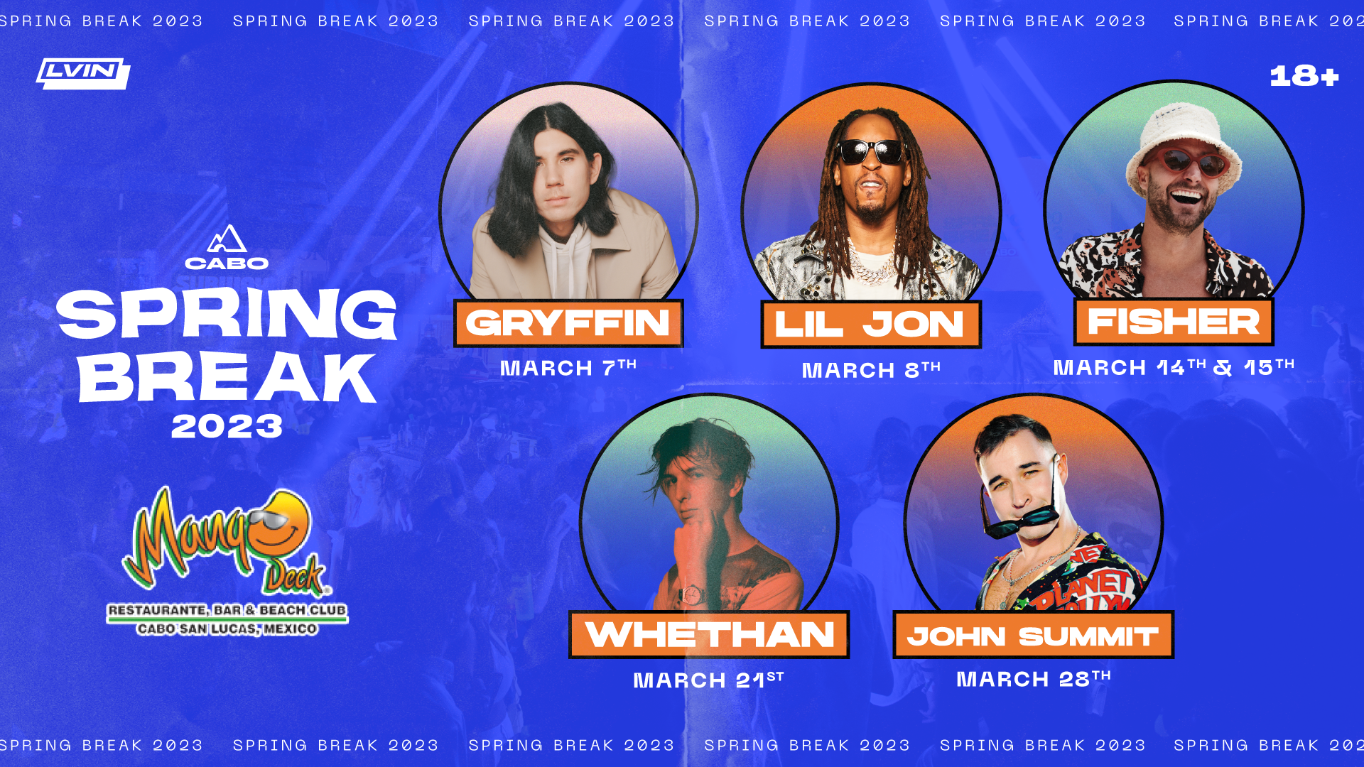 Event_Cabo-San-Lucas-Spring-Break-2023-Mango-Deck-Concerts-Gryffin-Lil-Jon-Fisher-Whethan-John-Summit_LVIN Event_Cabo-San-Lucas-Spring-Break-2023-Mango-Deck-Concerts-Gryffin-Lil-Jon-Fisher-Whethan-John-Summit_LVIN